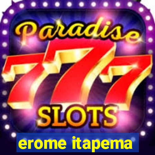 erome itapema